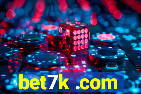 bet7k .com